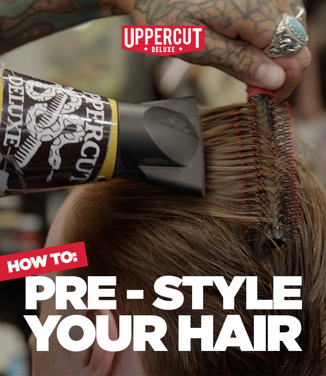 How to Prestyle your Hair