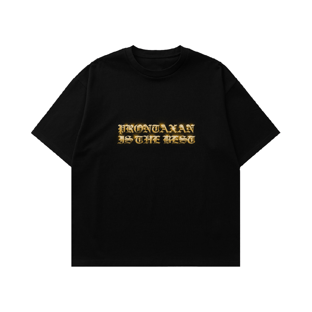 La Munai - Prontaxan Is The Best T-Shirt