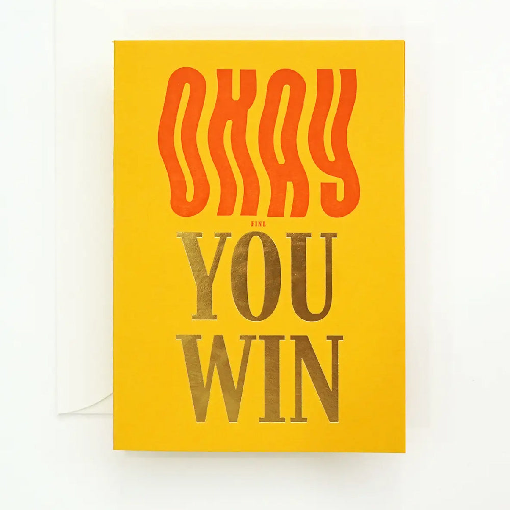 Hrvst.Store - Okay You Win Greeting Card, A6, Letterpress - The Panic Room