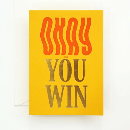 Hrvst.Store - Okay You Win Greeting Card, A6, Letterpress - The Panic Room