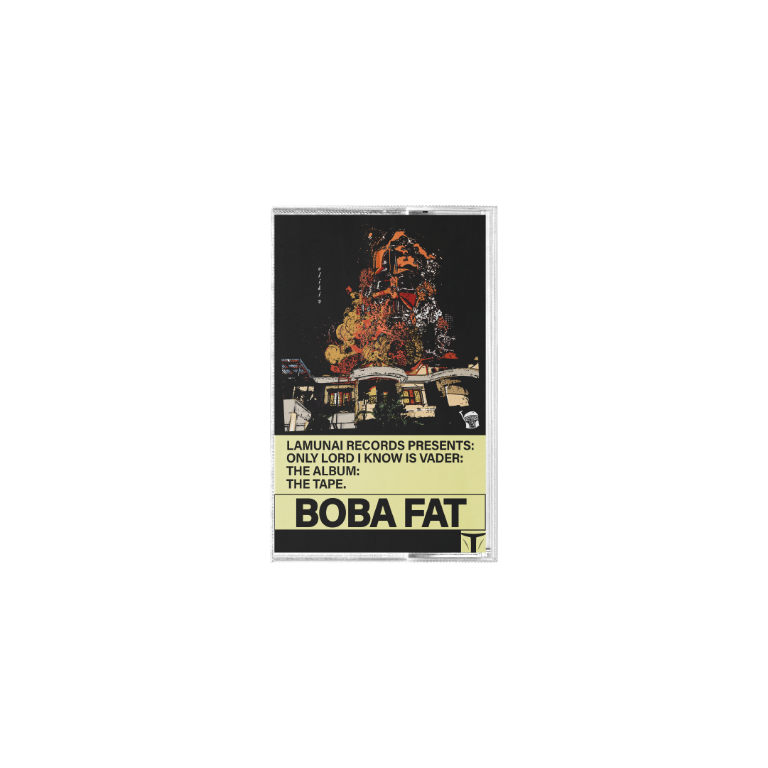 BOBA FAT - Only Lord I Know Is Vader [Cassette, La Munai]