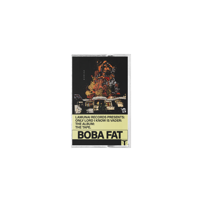 BOBA FAT - Only Lord I Know Is Vader [Cassette, La Munai]