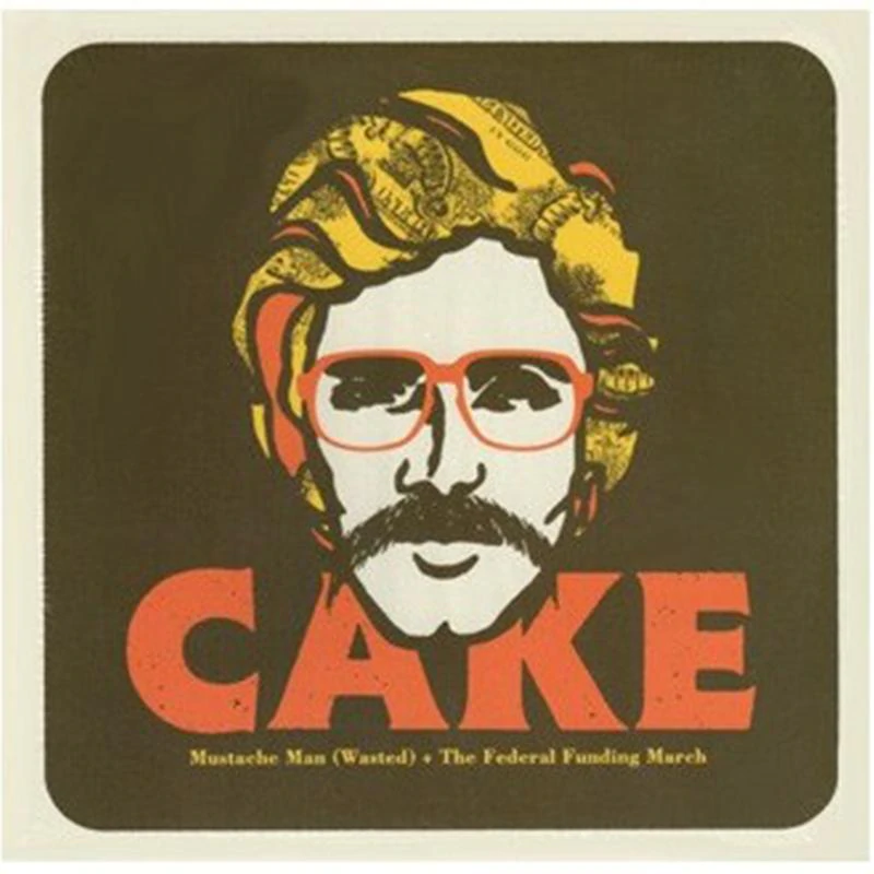 Cake - Mustache Man (Wasted) [7"] - The Panic Room