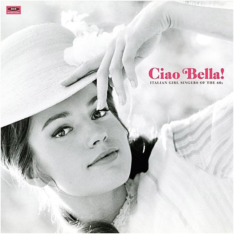 Various Artists - Ciao Bella! Italian Girl Singers Of The 60s [LP] - The Panic Room