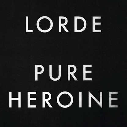 Lorde - Pure Heroine [LP] - The Panic Room