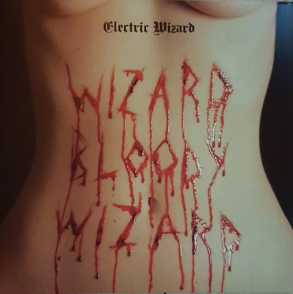 Electric Wizard - Wizard Bloody Wizard (Vinyl LP) - The Panic Room