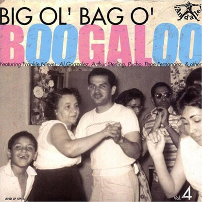 Various Artists - Big Ol Bag O Boogaloo Vol. 4 [LP] - The Panic Room