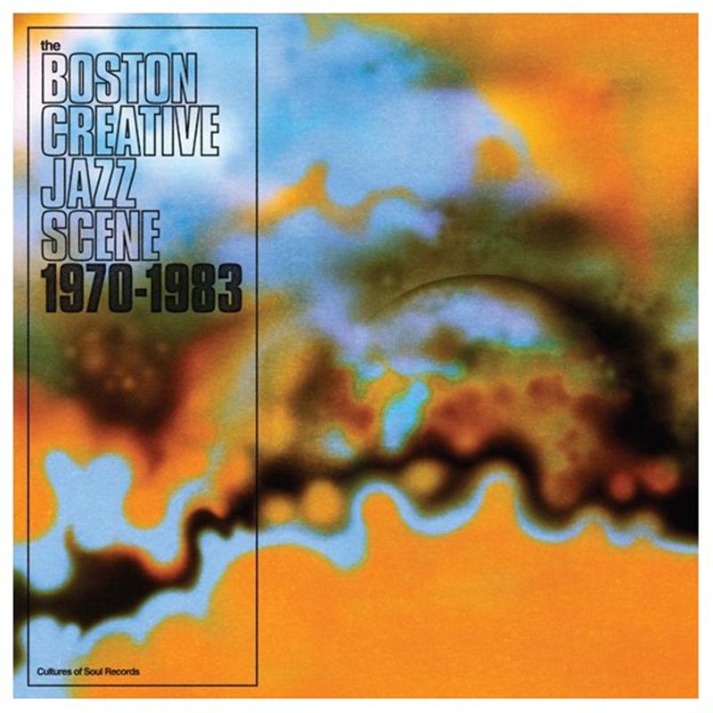 Various Artists - The Boston Creative Jazz Scene: 1970-1983 [2LP] - The Panic Room