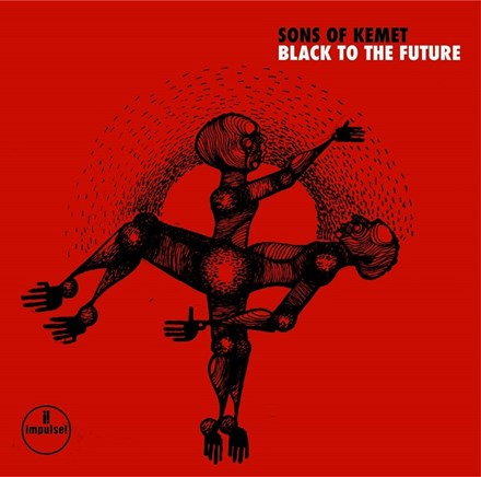 Sons of Kemet - Black to the Future [Vinyl 2LP] - The Panic Room
