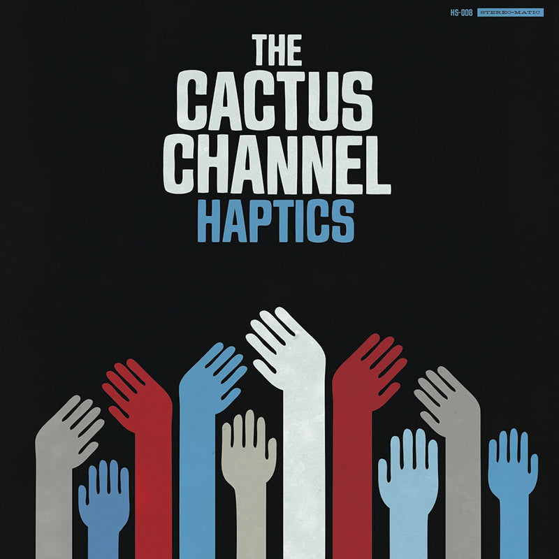 The Cactus Channel - Haptics [CD] - The Panic Room