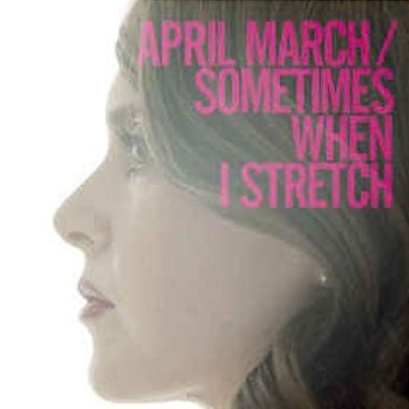 April March - Sometimes When I Stretch [LP] - The Panic Room