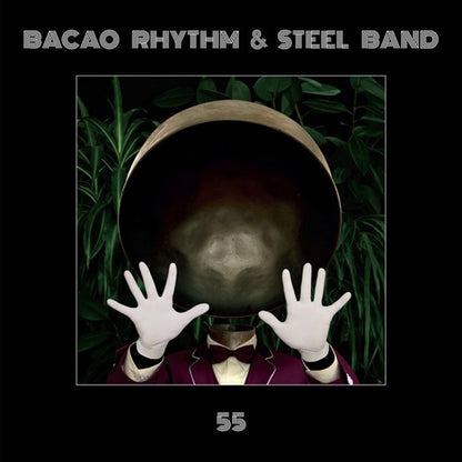 Bacao Rhythm & Steel Band - 55 [2LP] - The Panic Room