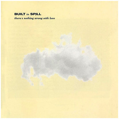 Built To Spill - There's Nothing Wrong With Love [LP] - The Panic Room