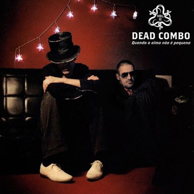 Dead Combo - Vol. II: Quando A Alma Nao E Pequena [LP] - The Panic Room