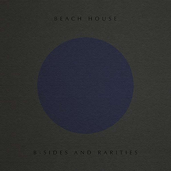 Beach House - B-Sides and Rarities (Vinyl LP) - The Panic Room