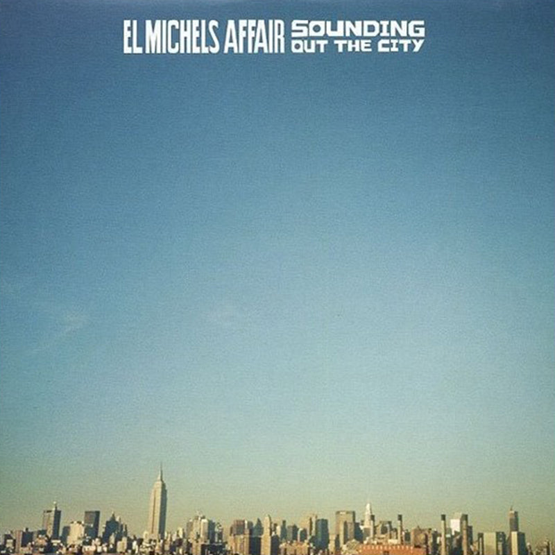 El Michels Affair - Sounding Out The City [LP] - The Panic Room