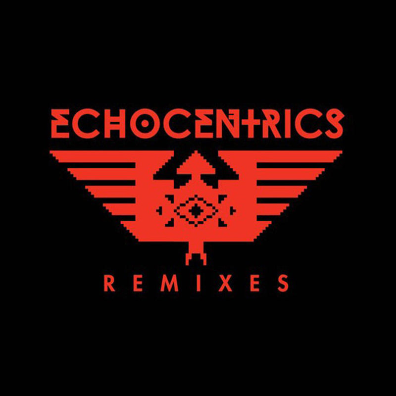 The Echocentrics - The Echocentrics Remixes [12''] - The Panic Room