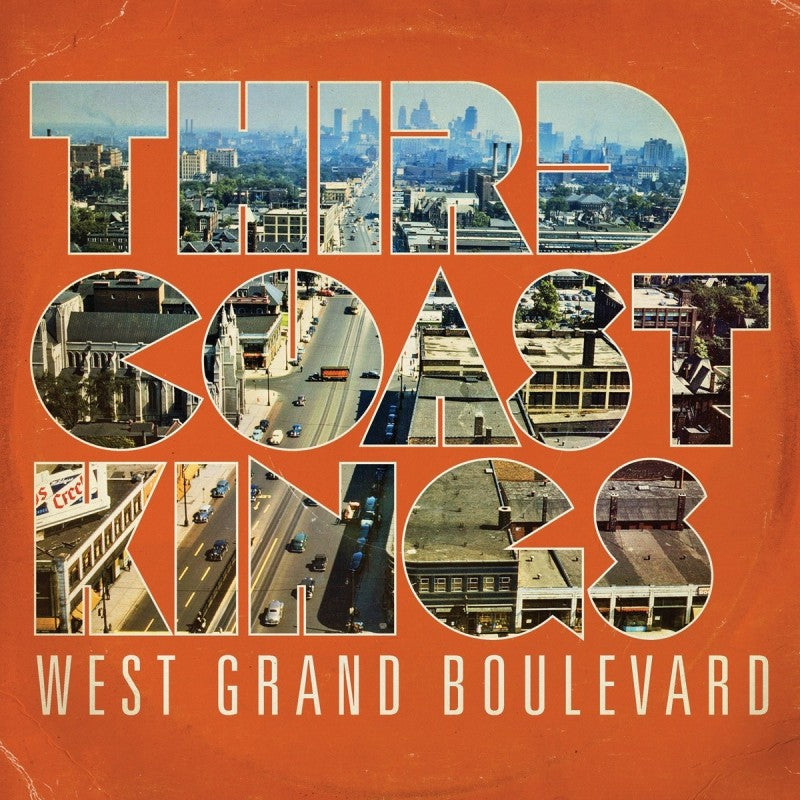Third Coast Kings - West Grand Boulevard [LP] - The Panic Room